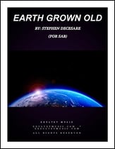 Earth Grown Old (SAB) SAB choral sheet music cover